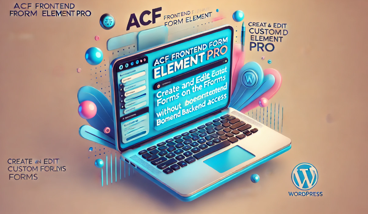 ACF Frontend Form Element Pro - WordPress自定义字段前端表单插件